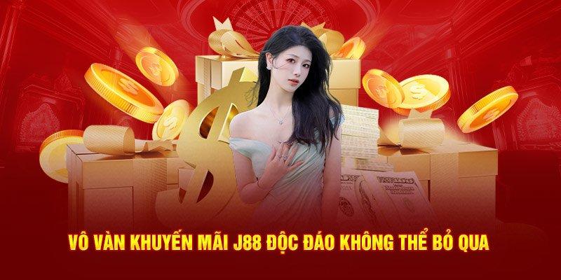 Một số khuyến mãi J88 nổi bật